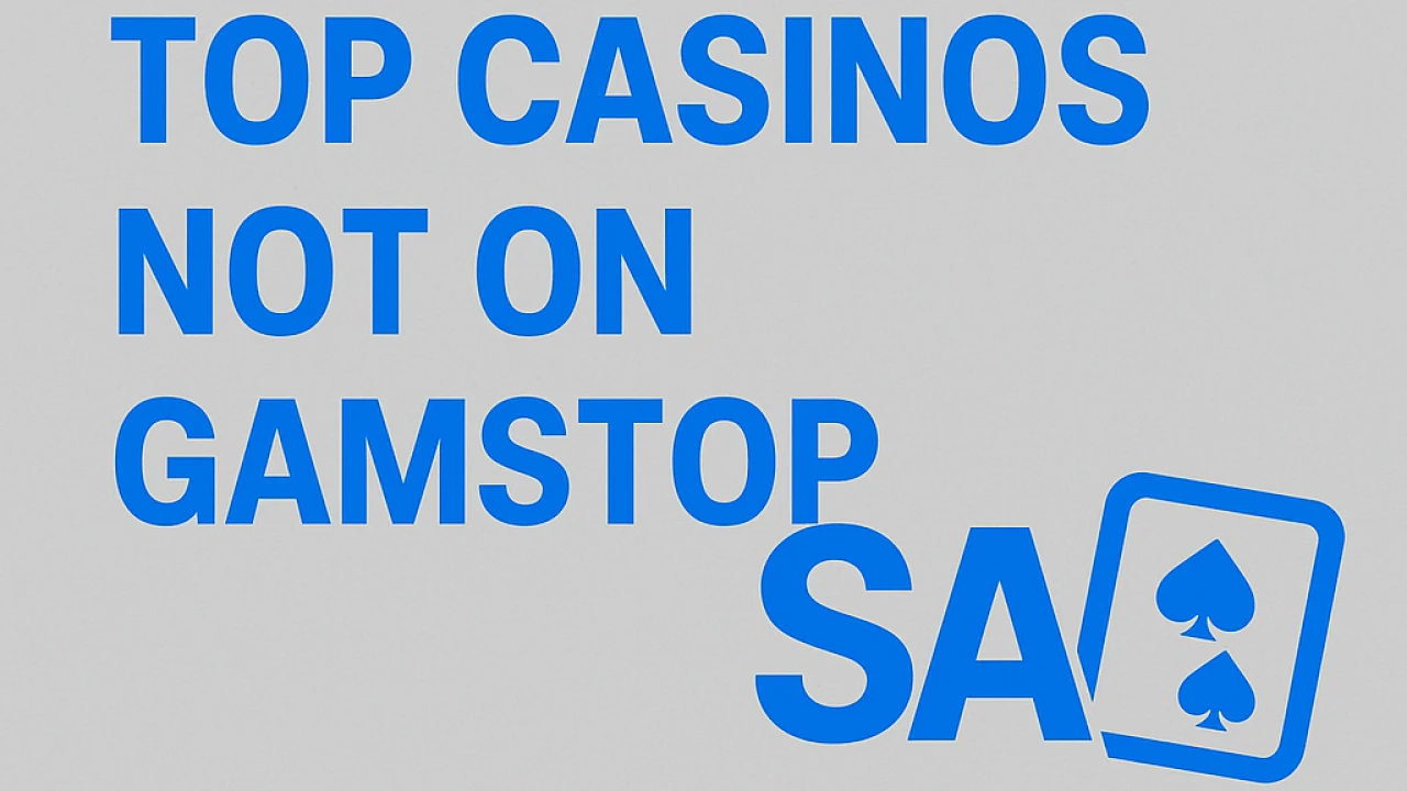 Top Casinos Not On Gamstop