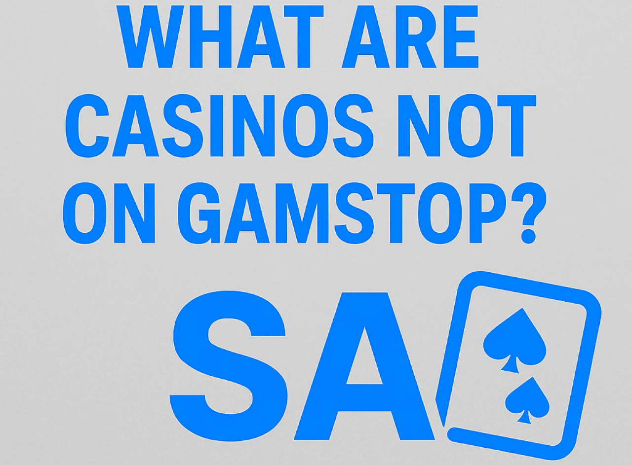 What Are Casinos not on Gamstop